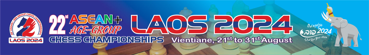 Giải vô địch cờ vua các nhóm tuổi Đông Nam Á lần thứ 22 - 22nd ASEAN+ Age group chess championships 2024